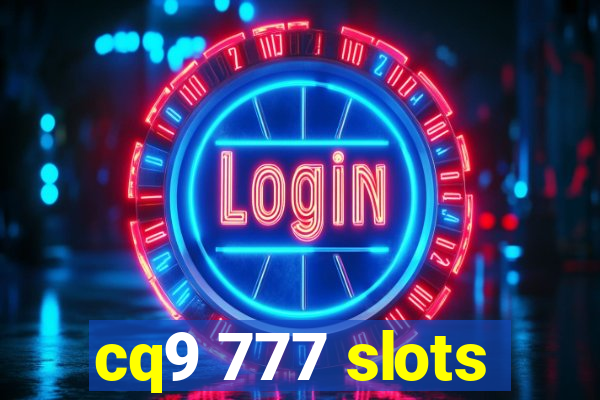 cq9 777 slots